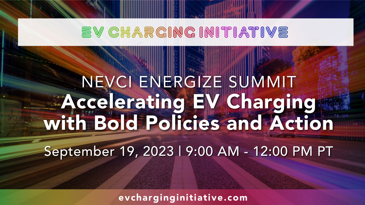 NEVCI Energize Summit | Accelerating EV Charging with Bold Policies and Action